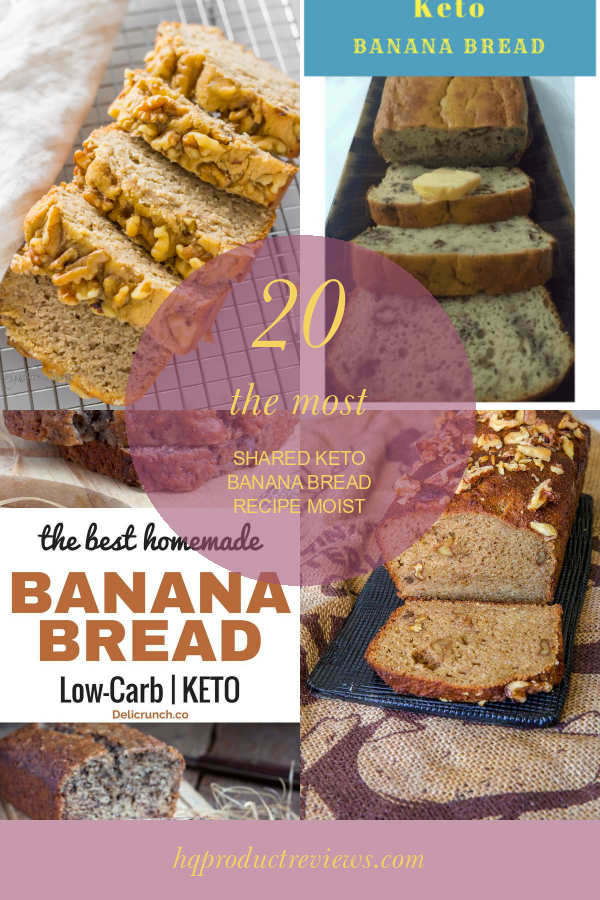 20 the Most Shared Keto Banana Bread Recipe Moist - Best Product Reviews